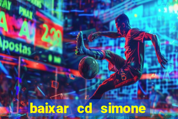 baixar cd simone mendes 2024